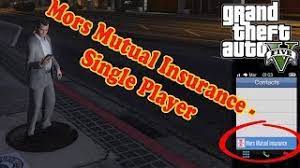 If an insured vehicle is destroyed you can make a claim by calling mors mutual insurance (they will be added to your phone contacts the first time you insure a vehicle). Mors Mutual Insurance Single Player Mmi Sp Gta5 Mods Com