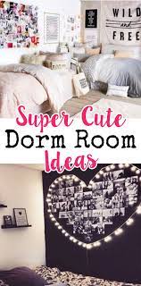 Diy Dorm Room Ideas Dorm Decorating Ideas Pictures For 2021 Cute Dorm Rooms Dorm Room Diy Dorm Diy