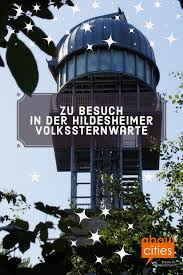 Die Hildesheimer Sternwarte Sternwarte Spiegelteleskop Urlaub