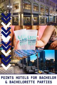 Best Points Hotels For Bachelor And Bachelorette Parties Bachelorette Party Bachelorette Guys Getaway