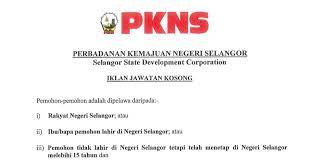 Keutamaan diberikan kepada anak negeri selangor. Jawatan Kosong Di Perbadanan Kemajuan Negeri Selangor Pkns Baru Dibuka Jobcari Com Jawatan Kosong Terkini