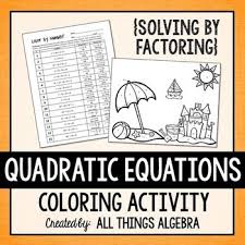 Solving Quadratic Equations By Factoring Coloring Activity Quadratics Solving Quadratic Equations Quadratic Equation