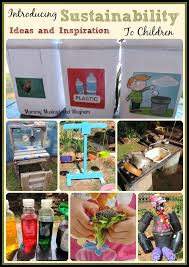 Introducing Sustainability To Children Ideas And Inspiration The Empowered Educator Sustainability Education Sustainability Kids Sustainability Activities