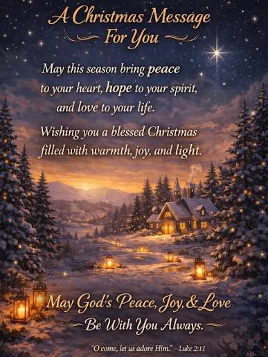 Wishing you a Christmas filled with the peace, love, and joy of Christ.