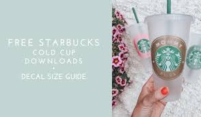 Decal Size Guide For Starbucks Cold And Hot Cups Kayla Makes