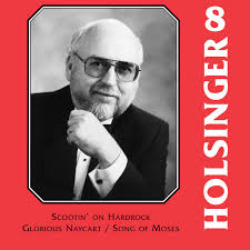 The Music of Holsinger, Vol. 8 by Lowell Graham