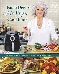 Ebook Download Paula Deen S Air Fryer Cookbook Read Online Register A Free 1 Power Air Fryer Recipes Air Fryer Oven Recipes Air Fryer Xl Recipes
