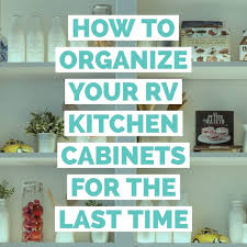 If a closet organizer feels like too big a step towards tidy living, start by organizing your home and decluttering your stuff with smaller products. Rv Storage Ideas For The Kitchen Getaway Couple