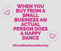 When You Buy From A Small Business An Actual Person Does A Happy Dance Smallbusinesssaturday Small Business Signs Small Business Saturday Business Signs Diy