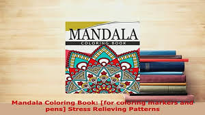 The mandala coloring book volume ii relax calm your mind and find peace 100 pages teen adults relaxation creativity nice beautiful designs. Download Mandala Coloring Book For Coloring Markers And Pens Stress Relieving Patterns Ebook Video Dailymotion