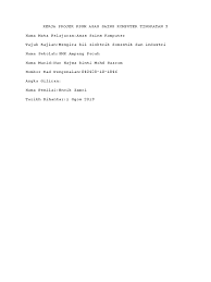 Tempat tinggal saya dan berdekatan dengan sekolah. Kerja Projek Kssm Asas Sains Komputer Tingkatan 3