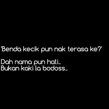 But kalau bagi penampar dekat orang yang bagi harapan tu. Bila Kita Terasa Hati