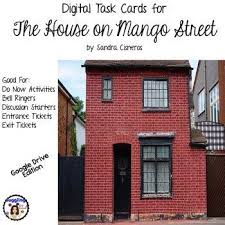 Digital Task Cards For The House On Mango Street Google Drive Edition The House On Mango Street Task Cards Teaching American Literature