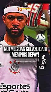 🚨Nutmeg dan golazo dari Depay! 🇧🇷🇳🇱 momen gol kedua Corinthians yang  dicetak oleh Memphis Depay, berawal dari nutmeg dan langsung menghujam  gawang Sao Paulo! 🔥🥶, Corinthians menang 3-1 di pertandingan ...