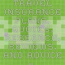 Travel Insurance Plans Quotes Research Reviews And Advice Insuremytrip Travel Insurance Quotes Travel Insurance Travel Health Insurance