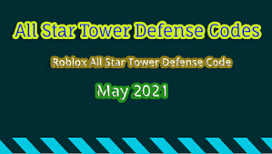 What are all star tower defense codes? All Star Tower Defense Codes June 2021 Free Gems Gold Redeem Code India Network News