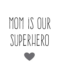 Mom Is Our Superhero Mothersday Are You Looking To Buy Or Sell A Home In The Beautiful Okanagan Valley Happy Mother Day Quotes Mothers Day Quotes Mom Quotes