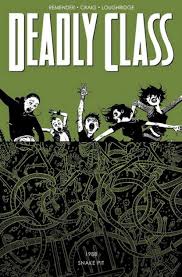 Deadly Class Volume 3: The Snake Pit by Rick Remender, Paperback