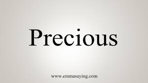 How To Say Precious Youtube