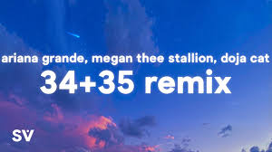 Ariana Grande 34 35 Remix Lyrics Feat Megan Thee Stallion Doja Cat Youtube Listen & download positions (the album) here ariana grande 34 35 remix lyrics feat megan thee stallion doja cat
