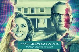 See agents for this cast & crew on imdbpro. Best Wandavision Quotes On Disney
