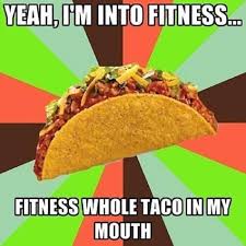 However, i beg to differ. 11 Hilarious Taco Memes Chelas Mexican Kitchen