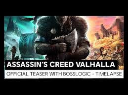 Assassin S Creed Valhalla Official Teaser With Boss Logic Timelapse Youtube In 2020 Assassin S Creed Creed Assassin