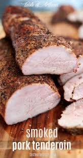 It takes less than 60 minutes from start to finish and most of that time is hand's off! Tender Juicy Smoked Pork Tenderloin Smoked Pork Smoked Pork Tenderloin Smoked Food Recipes