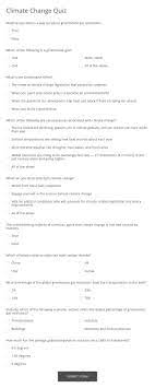 Our online climate change trivia quizzes can be adapted to suit your requirements for taking some of the top climate change quizzes. Online Climate Change Quiz Template 123 Form Builder