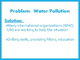 Water pollution also pollutes a body of water from different points, and can even cross contaminate other bodies of water. Environmental Issues In Africa Ss 7 G 2