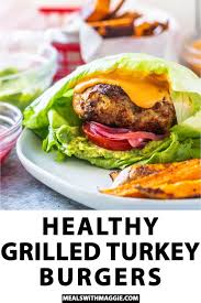Last updated jul 22, 2021. Healthy Grilled Turkey Burgers Meals With Maggie