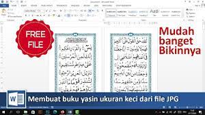 Pertama silahkan buka file ms word yang ingin kita tambahkan warna pada latar belakangnya atau buat file baru. Free File Yasin Cara Membuat Buku Yasin Kecil Dari File Jpg Di Word Tutorial89 Youtube