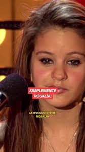 La evolución de Rosalía: Talent