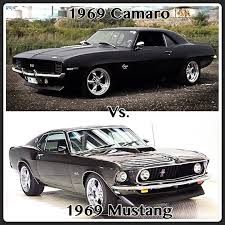 1969 Camaro Vs 1969 Mustang Camaro Mustang Muscle Cars