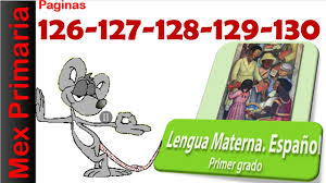 Start studying español primer grado. Respuesta Explicacion Espanol 1 Lengua Materna Espanol Primer Grado Pagina 126 120 7 128 129 130 Youtube