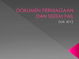 Dokumen Perniagaan Dan Sistem Fail Ppt Download