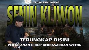 Weton senin kliwon bagi pria dan juga wanita digunakan untuk menemukan rahasia garis hidup seperti halnya watak, jodoh, rejeki, usaha dan pekerjaan yang saat ini masih menjadi sebuah misteri. Garis Nasib Perjalanan Hidup Weton Senin Kliwon Youtube