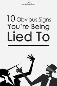 10 Obvious Signs You Re Being Lied To Signs Someone Is Lying Lies Relationship Deception Quotes