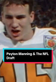 Peyton Manning: NFL Draft, Football, Colts