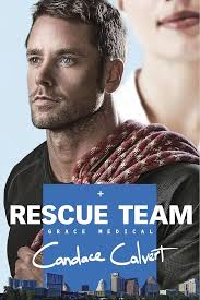 Rescue Team (Grace Medical): Calvert, Candace: 9781414361123: Amazon.com:  Books