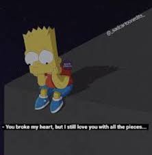 Sacmalik foto time blackwallpaperiphone wattpad kurgu. Sad Aesthetic Broken Heart Bart Simpson Sad Wallpaper Novocom Top