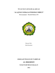 Untuk lebih jelas mengenai sifat wajib dan mustahil allah, simak penjelasan berikut. Makalah Al Qur An Sebagai Pedoman Hidup