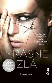 Kniha: Krásne zlá (Annie Ward)