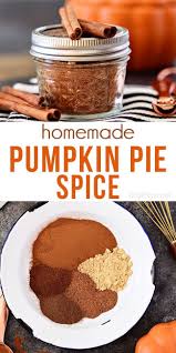 Homemade Pumpkin Pie Spice Recipe Homemade Pumpkin Pie Pumpkin Pie Spice Recipe Thanksgiving Desserts Easy