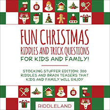 Additionally, students present their pictures to the classmates and tell what it is about. Fun Christmas Riddles And Trick Questions For Kids And Family By Riddleland Audiobook Audible Com