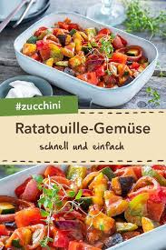 Schnelles Ratatouille Gemuse Rezept Ratatouille Rezept Ratatouille Gemuse Rezepte
