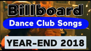 Billboard Top 50 Best Dance Club Songs Of 2018 Year End Chart
