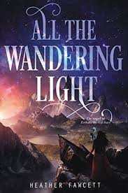 Amazon Com All The Wandering Light Even The Darkest Stars Book 2 Ebook Heather Fawcett Gateway Ya Book Covers Ya Books Dark Star