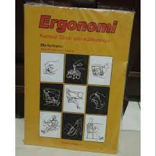 N mental dan beban kerja fisik operator n organisasi kerja (contoh : Ergonomi By Eko Nurmianto Shopee Indonesia