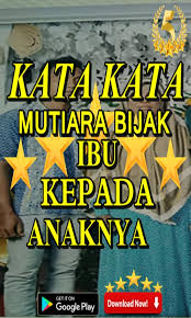 Dari kita mereka belajar semua perkara. Kata Kata Mutiara Bijak Ibu Kepada Anaknya Terbaru Fur Android Apk Herunterladen